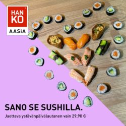 Hanko Aasia) Sano se sushilla! Ystävänpäivän jaettava 30 palaa €... -  Kauppakeskus Valkea