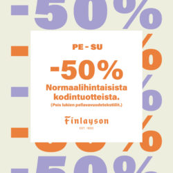 Finlayson) Viikonlopun huipputarjous! Kodin tuotteet -50 % norm  hinnasta!... - Kauppakeskus Valkea